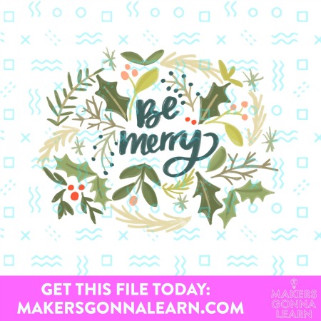 be merry  SVG Cut file