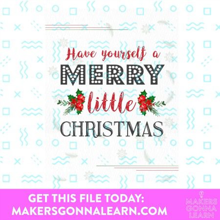 HAVE YOURSELF A MERRY CHRISTMAS HOLIDAY CARD SVG CUT FILE