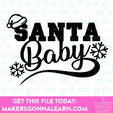  SVG Cut file Santa Baby