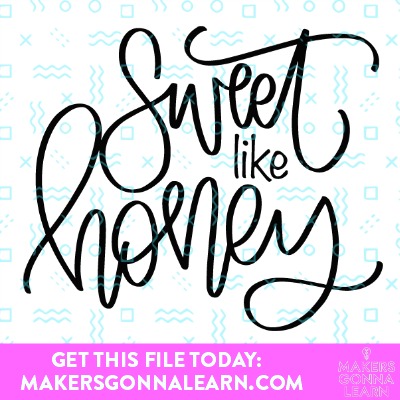 Free Free 263 Sweet Like Honey Svg SVG PNG EPS DXF File