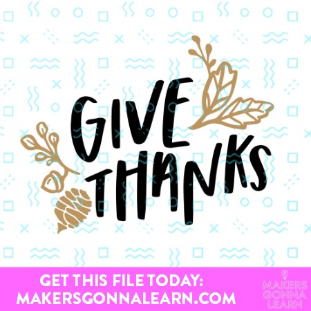 GIVE THANKS SVG CUT FILE