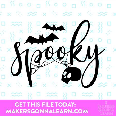 SPOOKY SVG CUT FILE