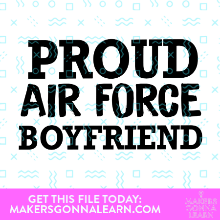 Proud Air Force Boyfriend