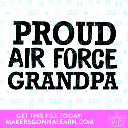 Proud Air Force Grandpa