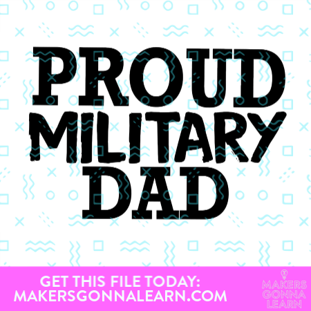 Proud Military Dad