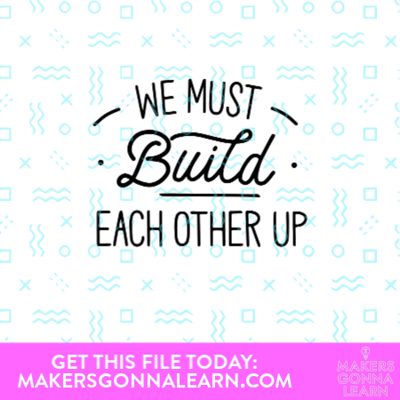 We Must Build Each Other Up