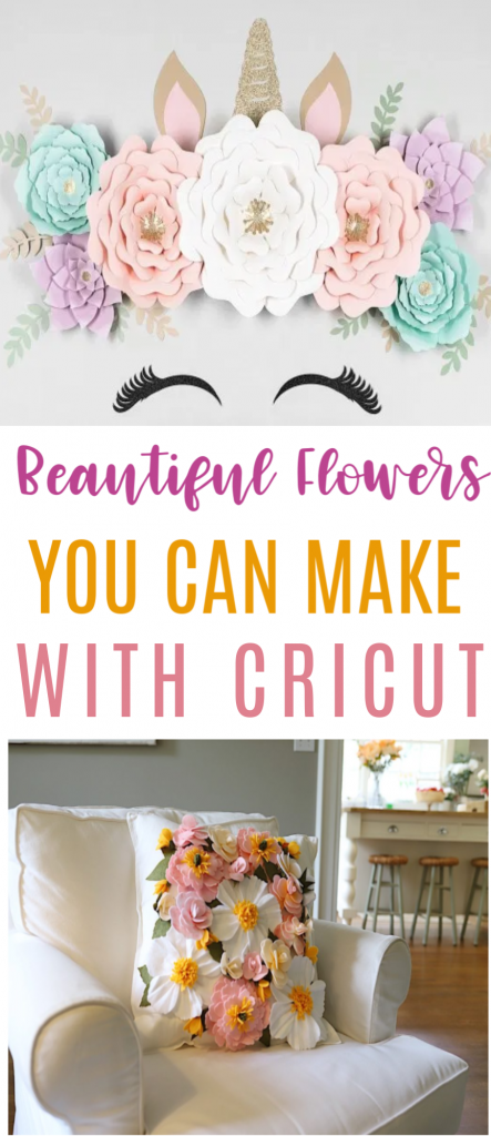 Beautiful Flowers You Can Make With Cricut