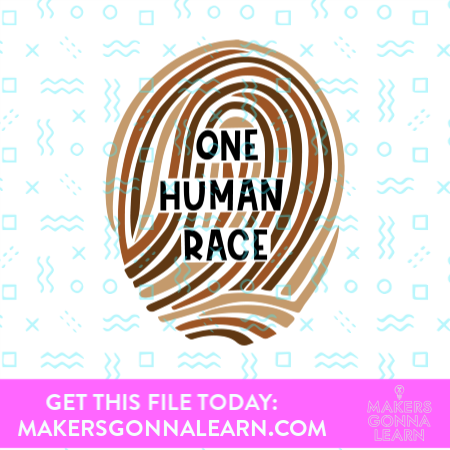 Download Equality - One Human Race - Makers Gonna Learn