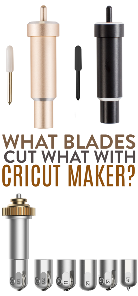 What Blades Cut What with Cricut Maker? - Makers Gonna Learn