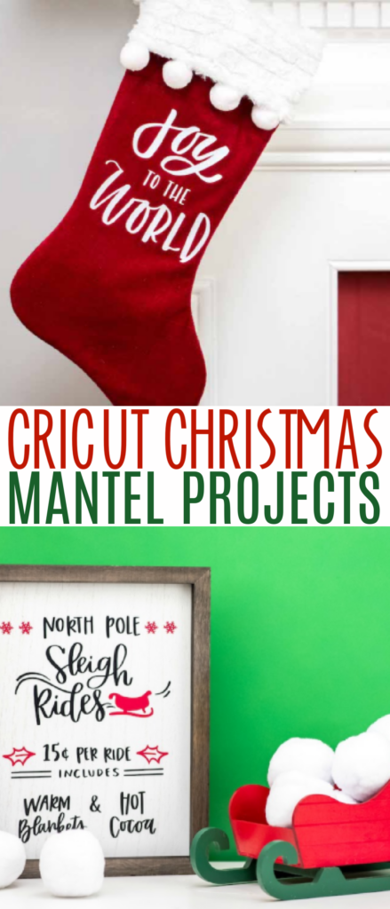 Cricut Christmas Mantel Projects