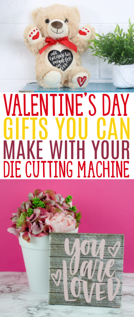 Valentines Day Gifts You Can Make With Your Die Cutting Machine