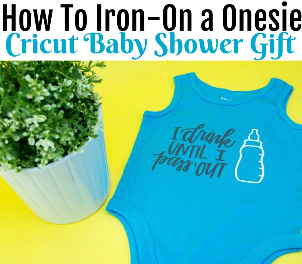 DIY baby onesie with a baby bottle and the words "I drink until I pass out" on it