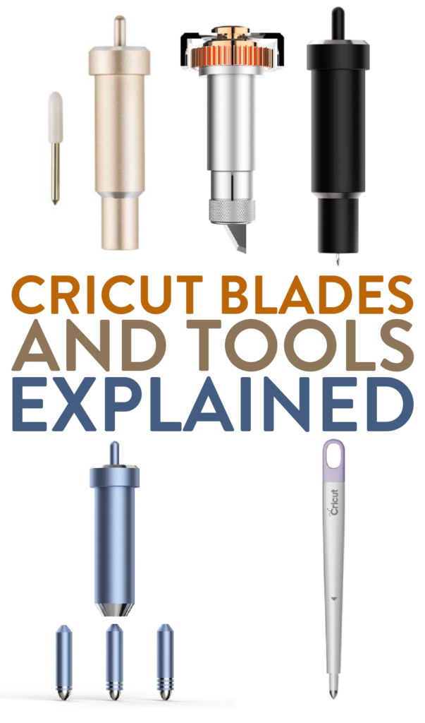 Cricut Blades and Tools Explained Makers Gonna Learn