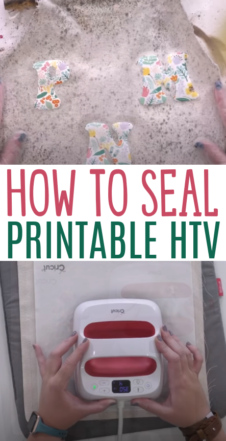 How To Seal Printable Htv