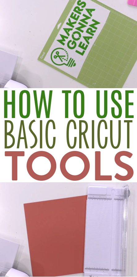 How To Use Basic Cricut Tools - Makers Gonna Learn