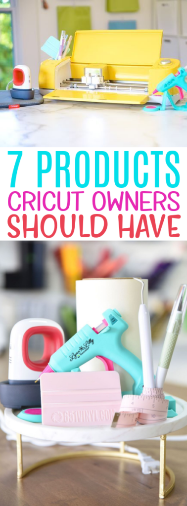 7 Products Cricut Owners Should Have