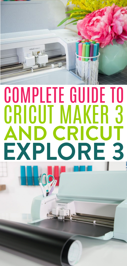 Complete Guide To Cricut Maker 3 And Cricut Explore 3 1