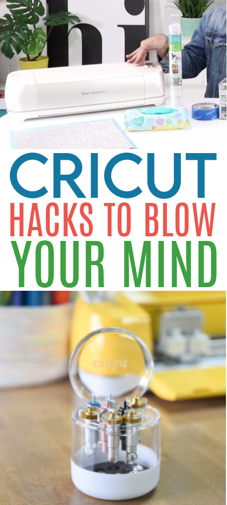 Cricut Hacks To Blow Your Mind