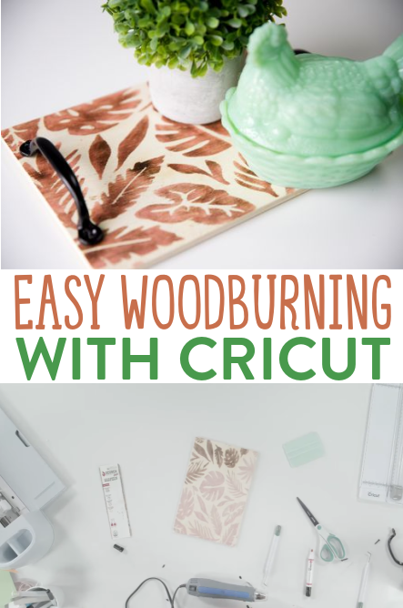 Easy Woodburning With Cricut