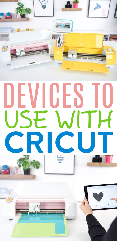 Devices To Use With Cricut 1