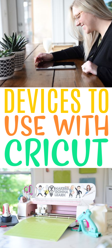 Devices To Use With Cricut