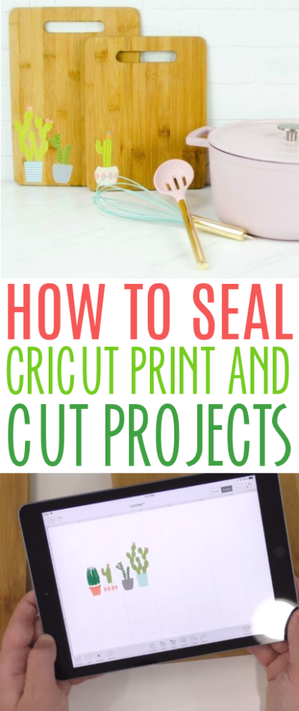 How To Seal Cricut Print And Cut Projects