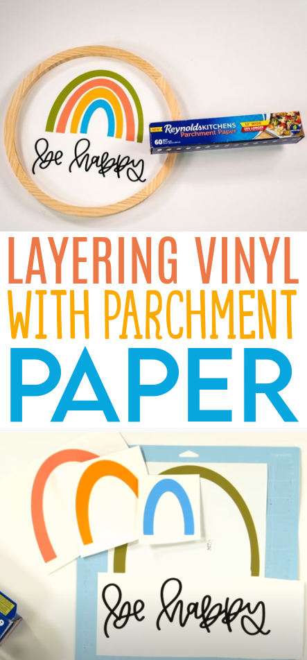 Layering Vinyl With Parchment Paper