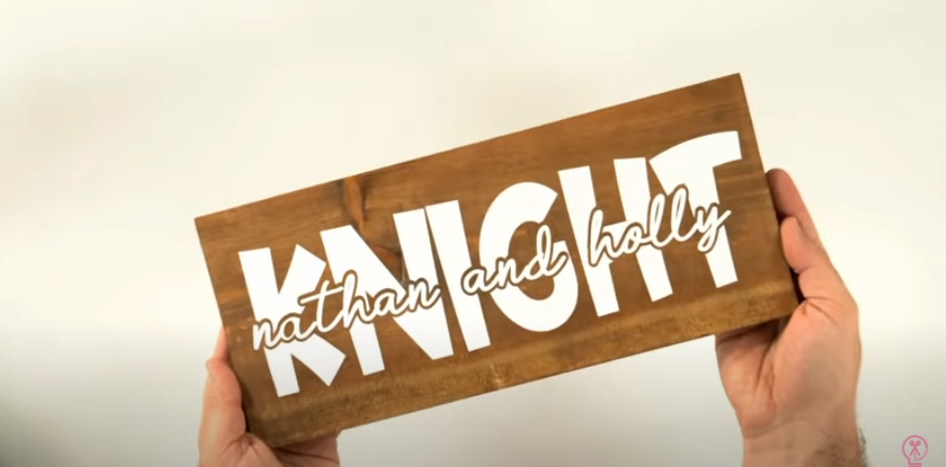 Finished Wooden Sign Saying Nathan And Holly Knight On It