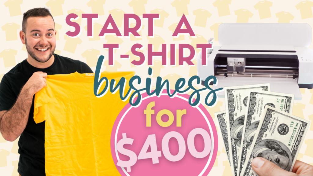 How To Start A Tshirt Biz For Under 400